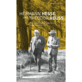 Hermann Hesse Und Theodor Heuss: Eine Freundschaftliche Beziehung in Wechselhaften Zeiten
