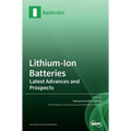 Lithium-Ion Batteries: Latest Advances and Prospects