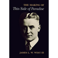 The Making of This Side of Paradise