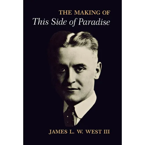 The Making of This Side of Paradise