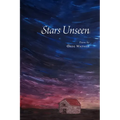 Stars Unseen: Poems