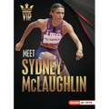 Meet Sydney McLaughlin: Track-And-Field Superstar