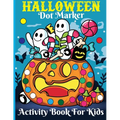 Halloween Dot Marker Activity for Kids: Activity Book for Kids 2-5, Toddler Activity Books