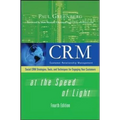 Crm at the Speed of Light, Fourth Edition: Social Crm 2.0 Strategies, Tools, and Techniques for Engaging Your Customers