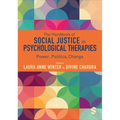 The Handbook of Social Justice in Psychological Therapies: Power, Politics, Change