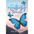 The Butterfly Chronicles: A Journey of Finding God's Purpose Living with A Rare Genetic Disorder