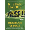 Merchants of Death: A Jamaican Saga of Drugs, Sex, Violence and Corruption