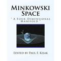 Minkowski Space: " A Four-Dimensional Manifold "