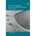 Erotic Geographies in Ancient Greek Literature and Culture