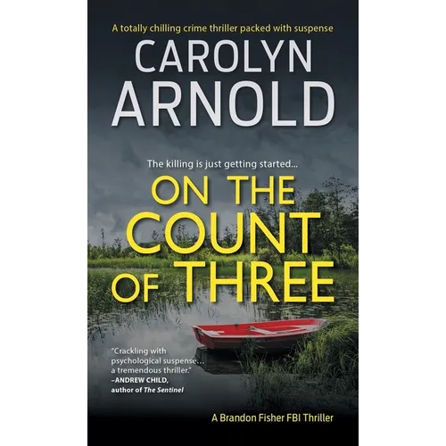 On the Count of Three: A totally chilling crime thriller packed with suspense