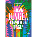 En La Jungla, Temible Jungla / In the Jungle, Fearsome Jungle