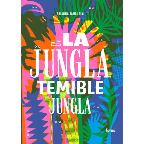 En La Jungla, Temible Jungla / In the Jungle, Fearsome Jungle