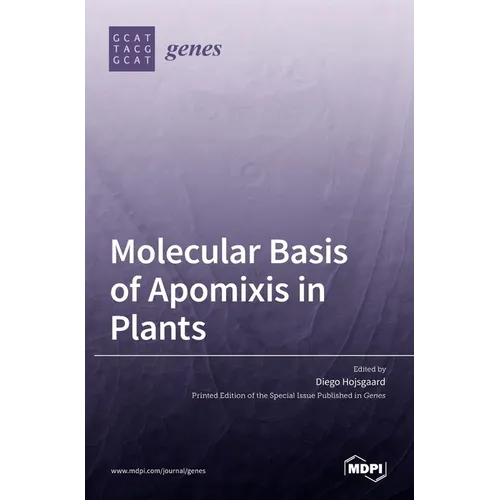 Molecular Basis of Apomixis in Plants