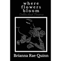 Where Flowers Bloom