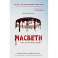 Macbeth Translated into Modern English: The most accurate line-by-line translation available, alongside original English, stage directions and histori
