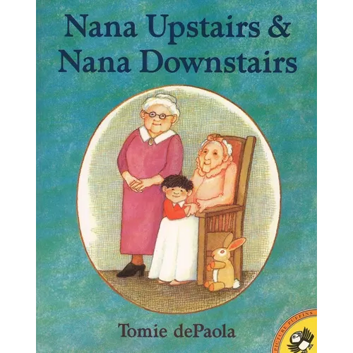 Nana Upstairs and Nana Downstairs