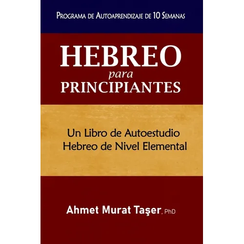 Hebreo para Principiantes: Un libro de autoestudio Hebreo de nivel elemental