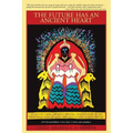 The Future Has an Ancient Heart: Legacy of Caring, Sharing, Healing, and Vision from the Primordial African Mediterranean to Occupy Everywhere