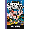 Captain Underpants and the Wrath of the Wicked Wedgie Woman: The Fifth Epic Novel