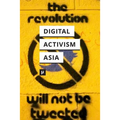 Digital Activism in Asia Reader
