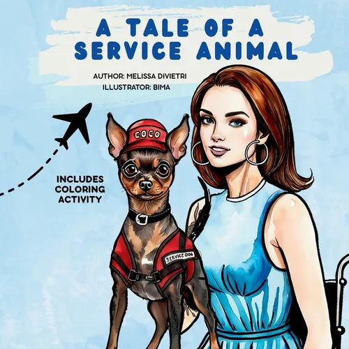 A Tale of a Service Animal: A Heartwarming Tale of Disability Awareness, Friendship, and Kindness