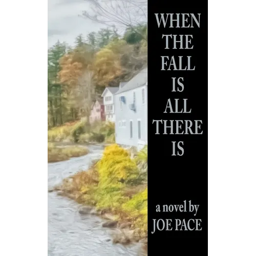 When The Fall Is All There Is