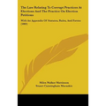 The Law Relating To Corrupt Practices At Elections And The Practice On Election Petitions: With An Appendix Of Statutes, Rules, And Forms (1883)