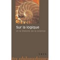 Jean Cavailles: Sur La Logique Et La Theorie de la Science