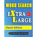 WORD SEARCH Extra Large - Classic Edition: The Largest Print Word Search Puzzles On The Market!