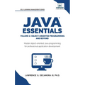 Java Essentials Volume 2: Object-Oriented Programming and Beyond Learn Advanced Java OOP, Inheritance, Polymorphism, GUI Development Complete Java Pro