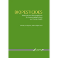 Biopesticides: Botanicals and Microorganisms for Improving Agriculture and Human Health