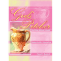 God's Pitcher And Other Spiritual Thoughts