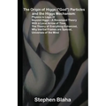 The Origin of Higgs ("God") Particles and the Higgs Mechanism: Physics is Logic III, Beyond Higgs - A Revamped Theory With a Local Arrow of Time, The