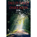 Delivered from the Darkness