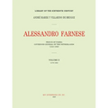 Alessandro Farnese: Prince of Parma: Governor-General of the Netherlands (1545-1592)Volume II: (1578-1582)