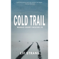 Cold Trail Mangas County Mysteries Book 3