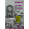 Warriors and Maidens