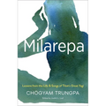 Milarepa: Lessons from the Life and Songs of Tibet's Great Yogi