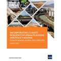 Incorporating Climate Resilience in Urban Planning and Policy Making: Focus on Armenia, Georgia, and Uzbekistan