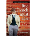 Rue French Must Die