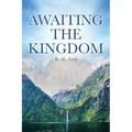 Awaiting the Kingdom