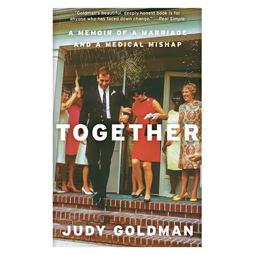 Together: A Memoir of a Marriage and a Medical Mishap