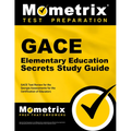 Gace Elementary Education Secrets Study Guide: Gace Test Review for the Georgia Assessments for the Certification of Educators