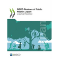 OECD Reviews of Public Health: Japan