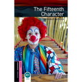 Oxford Bookworms Library: The Fifteenth Character: Starter: 250-Word Vocabulary