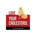 Love Your Cholesterol