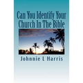 Can You Identify Your Church In The Bible: Christ Jesus Church