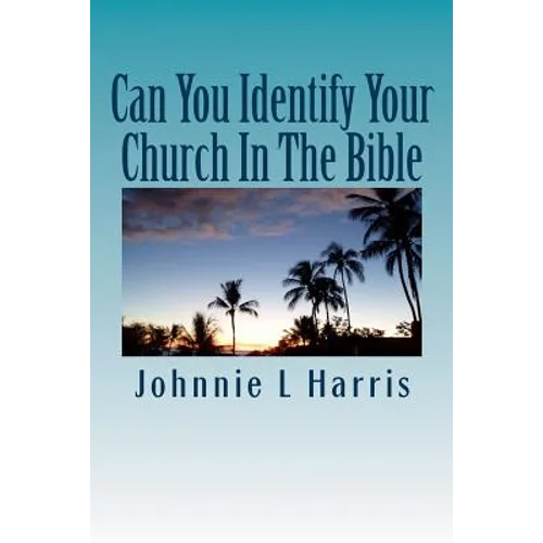 Can You Identify Your Church In The Bible: Christ Jesus Church