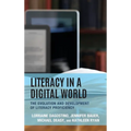Literacy in a Digital World: The Evolution and Development of Literacy Proficiency