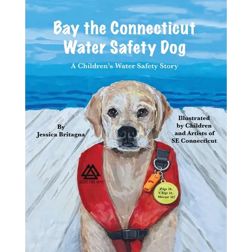 Bay the Connecticut Water Safety Dog: A Children's Water Safety Story